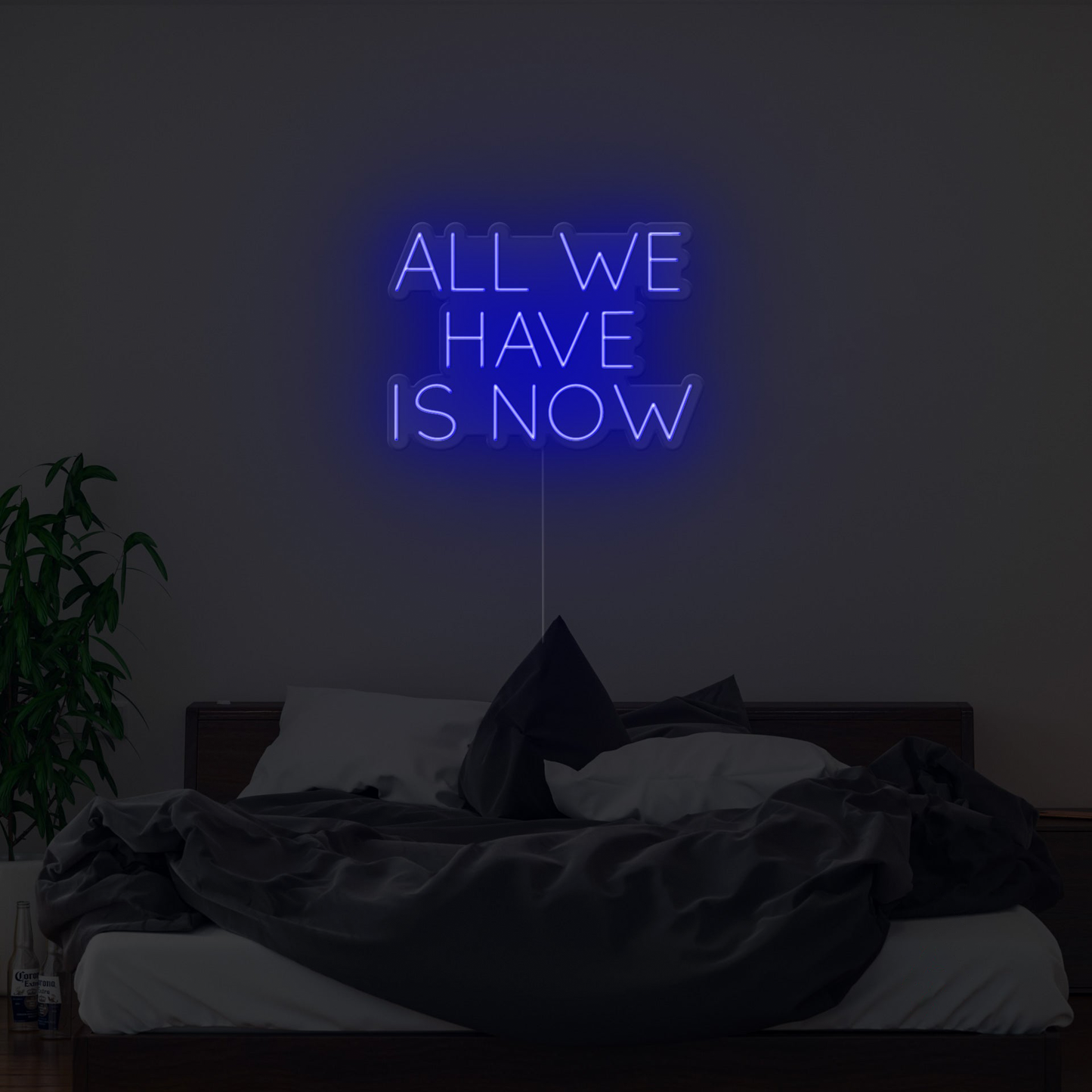 All We Have Is Now Neon Sign